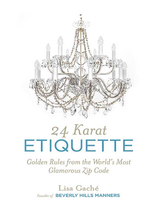 Title details for 24 Karat Etiquette by Lisa Gache - Available
